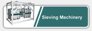 Click Here to know more about sieving Machinery